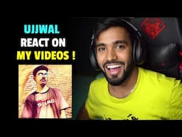 UJJWAL REACT ON MY VIDEOS  | TECHNO GAMERZ REACT ON GAMERZ NEWZ | UJJWAL REACTION | TECHNO GAMERZ