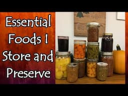 Essential Foods to Preserve and Store