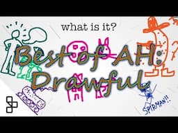 Best of AH: Drawful