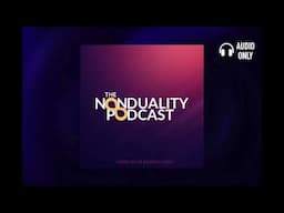 Nic Higham - Everything Has A Place | Nonduality | Audio Only