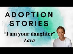 My Emotional Journey: Discovering my father's identity: Adoptee Lara