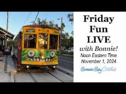 Friday Fun LIVE with Bonnie!