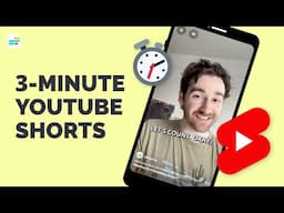 Why 3-Minute YouTube Shorts Will Affect You