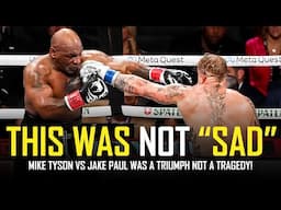 MIKE TYSON VS JAKE PAUL - WAS NOT "SAD" OR "UPSETTING"