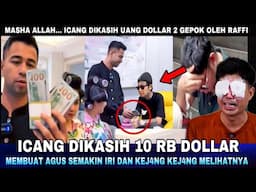 Faisal Icang dikasih 2 Gepok Uang Dollar Oleh Raffi Ahmad, Agus Semakin terpojok dan Semakin Iri !!!