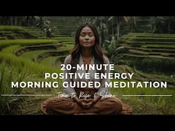 ✨ Rise & Shine: 20-Minute Morning Guided Meditation for Positive Energy