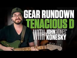 Gear Rundown: Tenacious D (John Konesky)