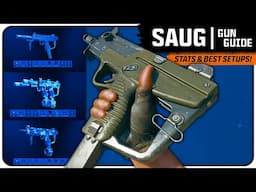 The SAUG is a Strafing Machine! | (Stats & Best Attachment Setups)