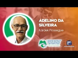 Kardec Prossegue com Adelino da Silveira