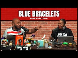 Blue Bracelets | #heresthething