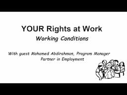 Your Rights at Work: Working Conditions (Mohamed's Story)