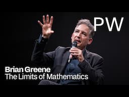 Brian Greene on the Limits of Mathematics