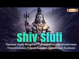 Shiv Stuti | Shiv Stotra | Shiv Stotram | Shiva morning Prayer | Shiv Vedic mantra | Shiv Bhajan