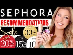 SEPHORA SALE RECOMMENDATIONS | My NON-NEGOTIABLE Must Haves! 🤩