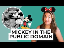 Mickey Mouse is Free! Or is He?? | Copyrights & Public Domain