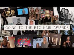 BTC HAIR AWARD SHOW VLOG