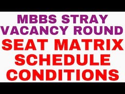 MBBS STRAY VACANCY ROUND SEAT MATRIX, SCHEDDULE AND CONSITIONS ARE RELEASED BY KEA