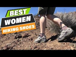 10 Best Hiking Shoes for Women 2024 – Stay Comfortable on Any Trail