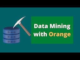 Data Mining using Orange || Data mining course