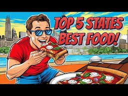 Top 5 States that Have the Best Food in the United States