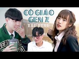 [NHẠC CHẾ] - Cô Giáo Gen Z (Full 2 Phần) | Tuna Lee x @YenDuong x @HoangHoaParody