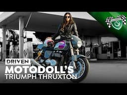 MotoDoll’s Life Changing Triumph Thruxton 900 Motorcycle | DRIVEN | Ep 42