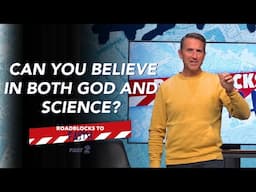 Can You Believe in Both God and Science? | Roadblocks to Faith - Part 2 | Ben Cachiaras