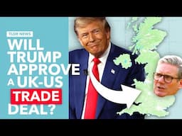 Can Starmer Get a US-UK Trade Deal?