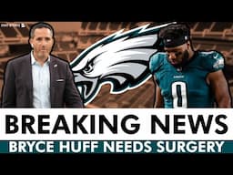 🚨BREAKING🚨 Philadelphia Eagles Receive BAD NEWS Before Playing Rams - Bryce Huff OUT Indefinitely