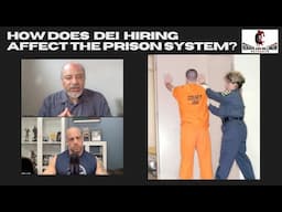 How does DEI hiring affect the prison system? with special guest Gabe Morales