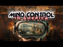 Mind Control in America