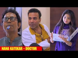 NANA KATEKAR - DOCTOR || Hyderabad Diaries