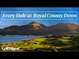 Every Hole at Royal County Down | Golf Digest