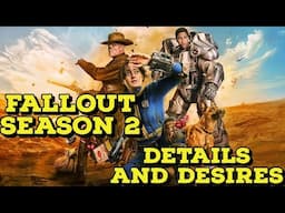 Fallout Season 2 Details and Desires