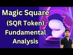 Magic Square (SQR) Token Fundamental Analysis