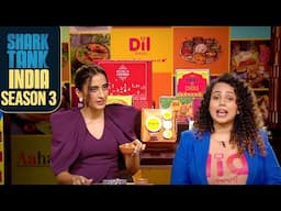 'Dil Foods' की founder ने Sharks को कुछ प्रसिद्ध Dishes का स्वाद चखाया | Mouth-watering Pitches