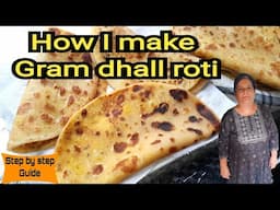 A step by step guide to making the most delicious gram dhall roti. #dalkeparatha#dhallroti #roti