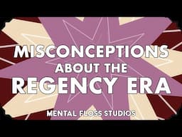 Misconceptions About the Regency Era