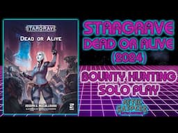 Stargrave: Dead or Alive (2024) by Osprey Publishing - Solo Sci-Fi Wargaming Review