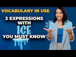 ❄️Vocabulary in Use: 3 Expressions with the Word ICE You Must Know ❄️