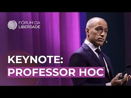 Keynote: Professor HOC | Fórum da Liberdade 2024