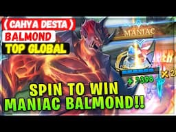 MANIAC BALMOND!! Spin To Win [ Top Global Balmond ] ( Cahya Desta ) - Mobile Legends Emblem & Build