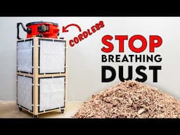 Stop Breathing DUST! Build This DIY Cordless Shop Air Filter