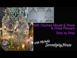 IOD Cloches Mold with Dried Flowers- step by step DIY