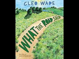 What the Road Said  |  Rally for Reading Story Time #4 (Read Aloud)