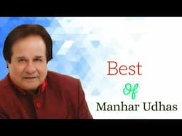 Best Of Manhar Udhas | Manhar Udhas Evergreen Songs | Old Bollywood Best Songs | Audio Jukebox