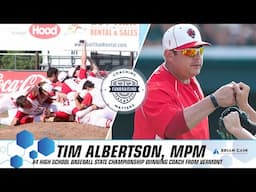 Building Culture from x4 HS Baseball State Championship Winning Coach Tim Albertson