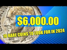 If You have 1 of these 10 RARE Coins You are in Luck!