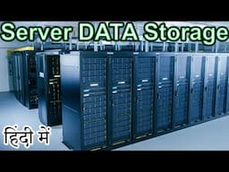 Server DATA Storage Explained in HINDI {Computer Wednesday}