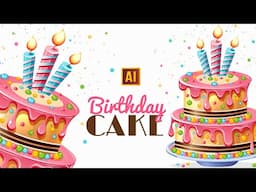 DRAWING A BIRTHDAY CAKE IN ADOBE ILLUSTRATOR